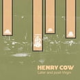 thumbnail image 1 of Henry Cow - VOL.7: LATER & POST-VIRGIN - Music & Performance - CD, 1 of 1