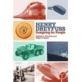 thumbnail image 1 of Henry Dreyfuss: Designing for People, (Paperback), 1 of 1