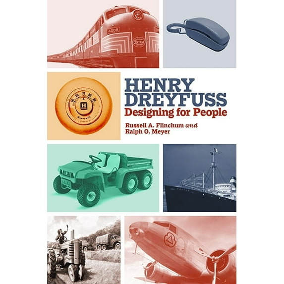 Henry Dreyfuss: Designing for People, (Paperback)