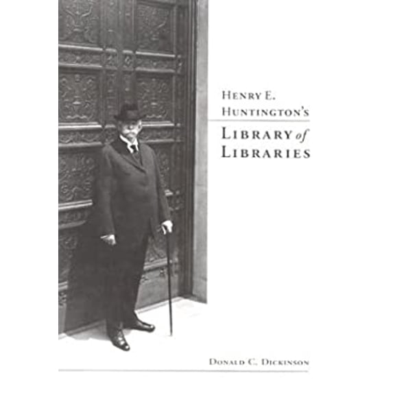 Pre-Owned Henry E. Huntington's Library of Libraries (Hardcover) 0873281535 9780873281539