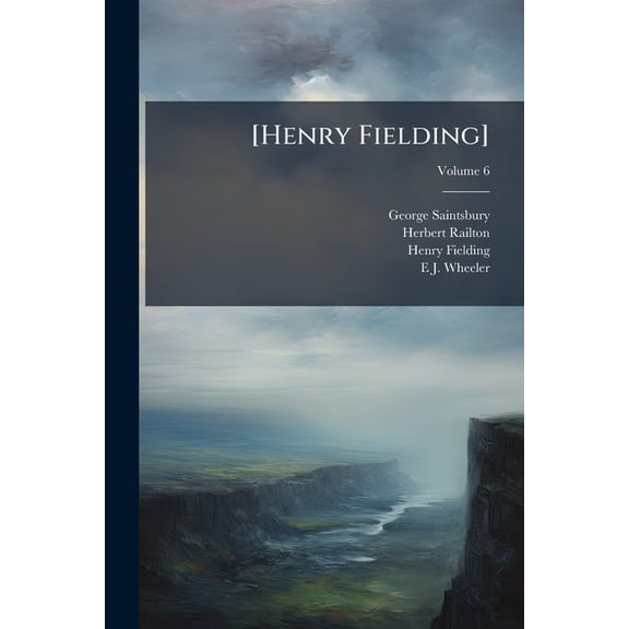 [Henry Fielding]; Volume 6 (Paperback)