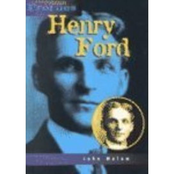 Pre-Owned Henry Ford (Library Binding) 9781588100580