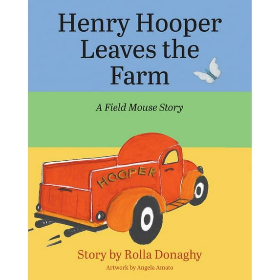 Henry Hooper Leaves the Farm: A Field Mouse Story (Paperback)