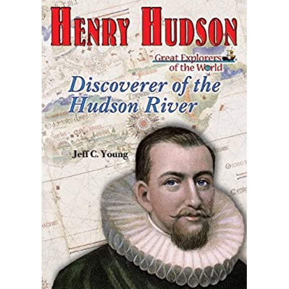 Pre-Owned Henry Hudson : Discoverer of the Hudson River (Library Binding) 9781598451238