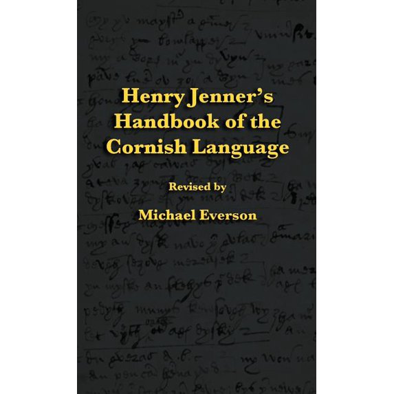 Henry Jenner's Handbook of the Cornish Language, (Hardcover)