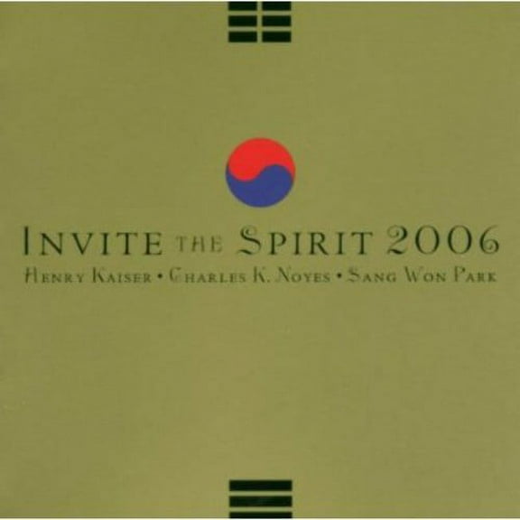 Henry Kaiser - Invite the Spirit 2006 - Music & Performance - CD