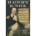 thumbnail image 1 of Henry Knox and the Revolutionary War Trail in Western Massachusetts, (Paperback), 1 of 1