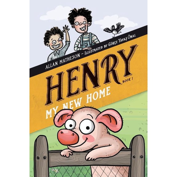 The Henry Henry: My New Home, Book 1, (Paperback)