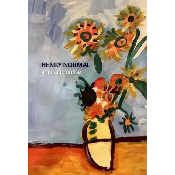 Henry Normal A Quiet Promise (Paperback)