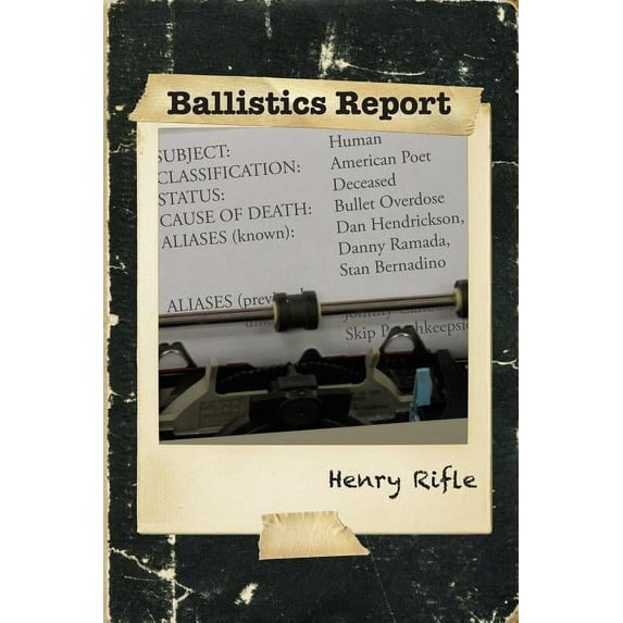 Henry Rifle Ballistics Report, (Paperback)