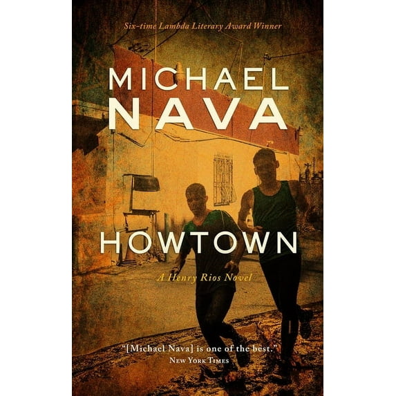 Henry Rios Mystery: Howtown: A Henry Rios Novel (Paperback)