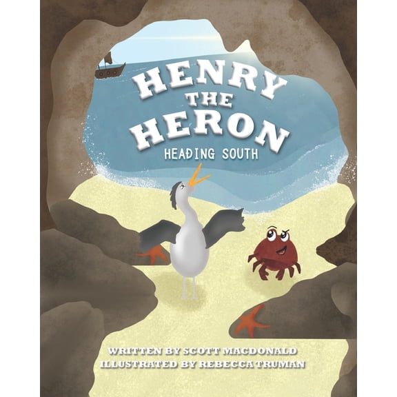 Henry The Heron: Heading South, (Paperback)