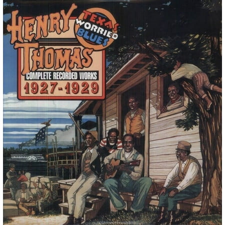 Henry Thomas - Complete Recorded Works 1927-1929: Texas Worried Blues - Music & Performance - Vinyl
