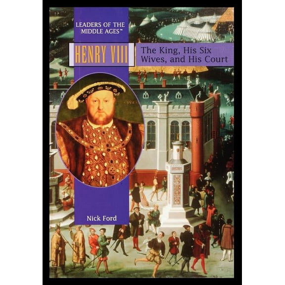 Henry VIII : The King, His Six Wives, and His Court (Paperback)