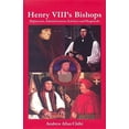 thumbnail image 1 of Henry VIII's Bishops: Diplomats, Administrators, Scholars and Shepherds, (Hardcover), 1 of 1