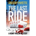 thumbnail image 1 of Henry Walsh Private Investigator The Last Ride, Book 2, (Paperback), 1 of 1