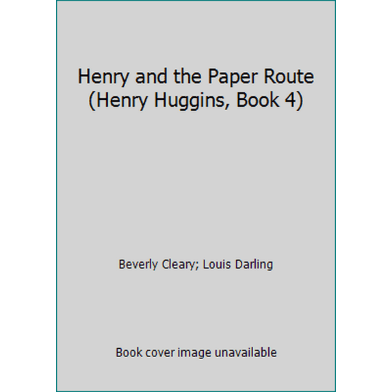 Pre-Owned Henry and the Paper Route (Henry Huggins, Book 4) (Paperback) 0439385938 9780439385930