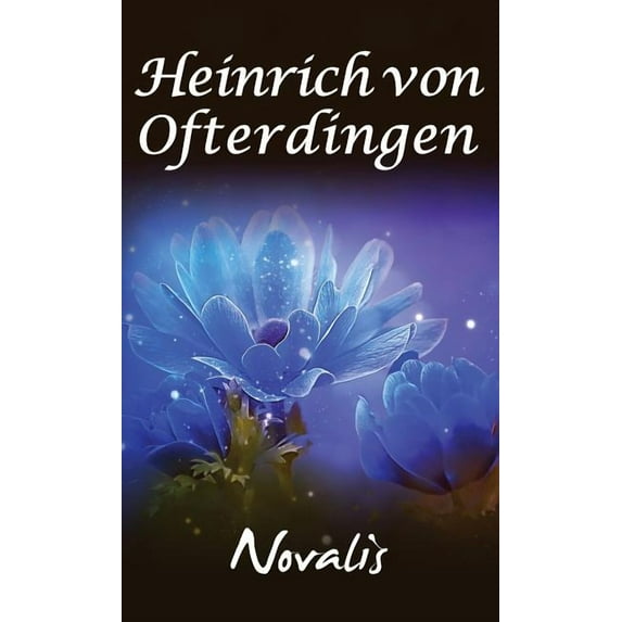 Henry of Ofterdingen: A Romance, (Hardcover)