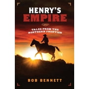 Henrys Empire Tales From the Northern Frontier, Paperback