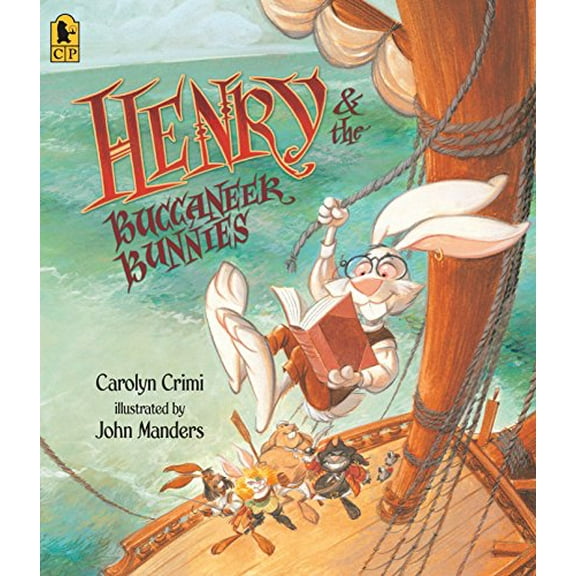 Pre-Owned Henry & the Buccaneer Bunnies (Paperback) 0763645400 9780763645403