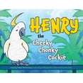 thumbnail image 1 of Henry the Cheeky Chonky Cockie, (Paperback), 1 of 1