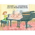 thumbnail image 1 of Henry the Steinway and the Piano Recital, (Hardcover), 1 of 1