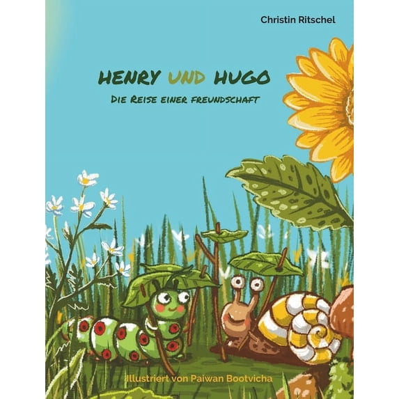 Henry und Hugo - Die Reise einer Freundschaft: Ideal zum Vorlesen und für Erstleser, (Paperback)