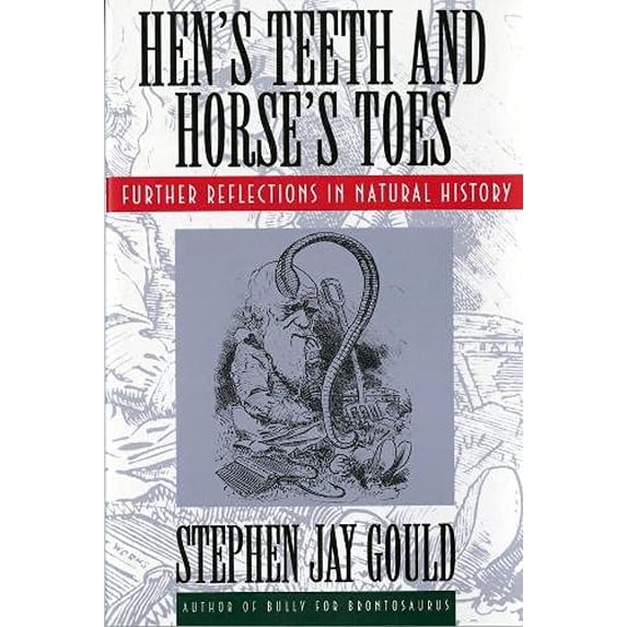 Pre-Owned Hen's Teeth and Horse's Toes: Further Reflections in Natural History