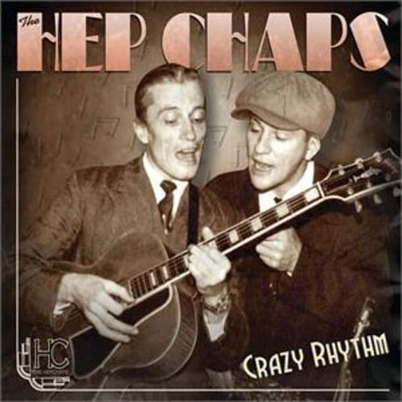 Hep Chaps - Crazy Rhythm [CD]