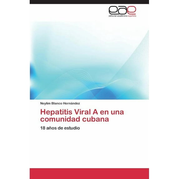 Hepatitis Viral a En Una Comunidad Cubana (Paperback)