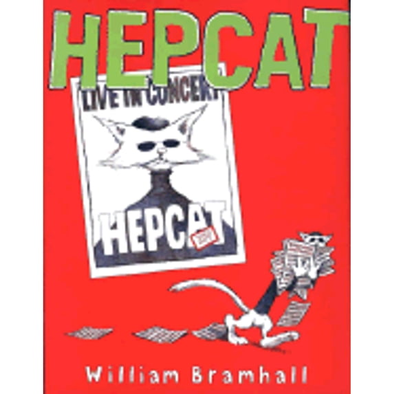 Hepcat (Hardcover) by William Bramhall