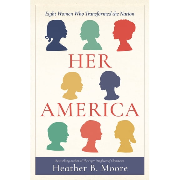 Her America: Eight Women Who Transformed the Nation, (Hardcover)