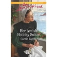 thumbnail image 1 of Pre-Owned Her Amish Holiday Suitor (Paperback) by Carrie Lighte, 1 of 1