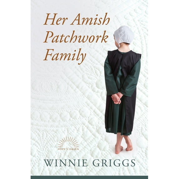 Hope's Haven Her Amish Patchwork Family, Book 3, (Hardcover)