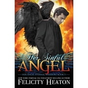 Her Angel Eternal Warriors Paranormal Romance Her Sinful Angel Paperback