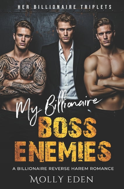 Her Billionaire Triplets My Billionaire Boss Enemies: A Billionaire Reverse Harem Romance, (Paperback)