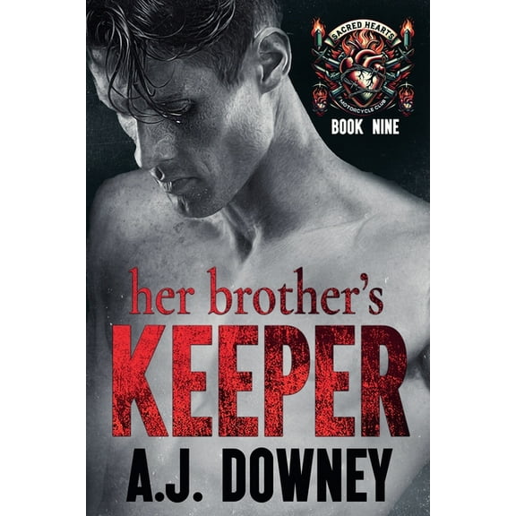 The Sacred Hearts Motorcycle Club Her Brother's Keeper, Book 9, (Paperback)