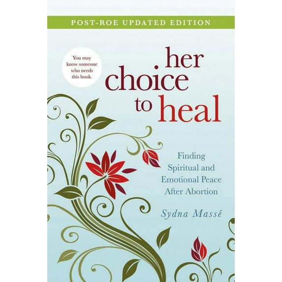 Her Choice to Heal: Finding Spiritual and Emotional Peace After Abortion, (Paperback)