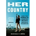 thumbnail image 1 of Her Country: How the Women of Country Music Busted Up the Old Boys Club, (Paperback), 1 of 1