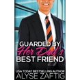 thumbnail image 1 of Her Dad's Best Friend Guarded by Her Dad's Best Friend, Book 9, (Paperback), 1 of 1