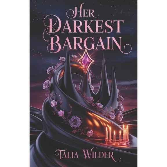 Her Darkest Bargain: A Dark Fae Fantasy Romance, (Paperback)