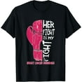 thumbnail image 1 of Her Fight Is My Fight Boxing Glove Breast Cancer Awareness T-Shirt, 1 of 4