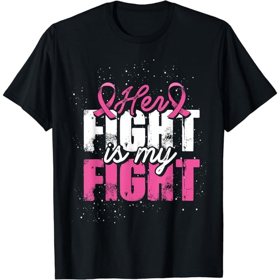 Her Fight Is My Fight Breast Cancer Awareness T-Shirt