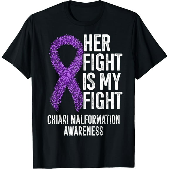 Her Fight Is My Fight Chiari Malformation Awareness T-Shirt