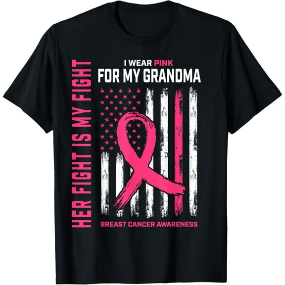 Her Fight Is My Fight I Wear Pink Grandma Breast Cancer Flag T-Shirt