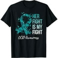 thumbnail image 1 of Her Fight Is My Fight OCD, Awareness T-Shirt mens t hirt men，black，women，misfits，journey ，boys, 1 of 4