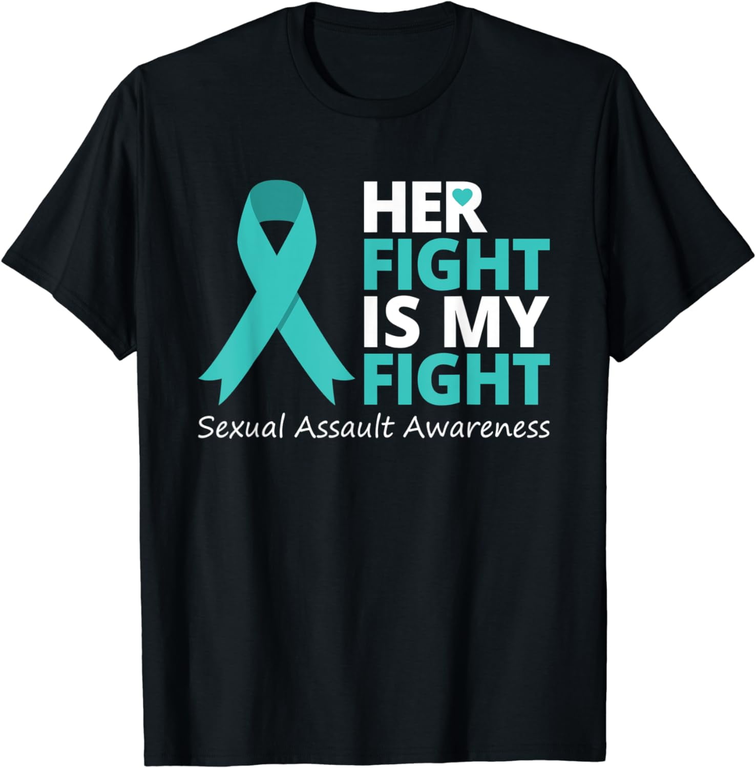 Sexual Assault Awareness T-Shirt - Her Fight Is My Fight Sexual Assault Awareness T-Shirt - Her Fight Is My Fight