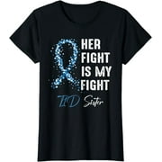 Her Fight Is My Fight T1D Sister Type 1 Diabetes Awareness T-Shirt