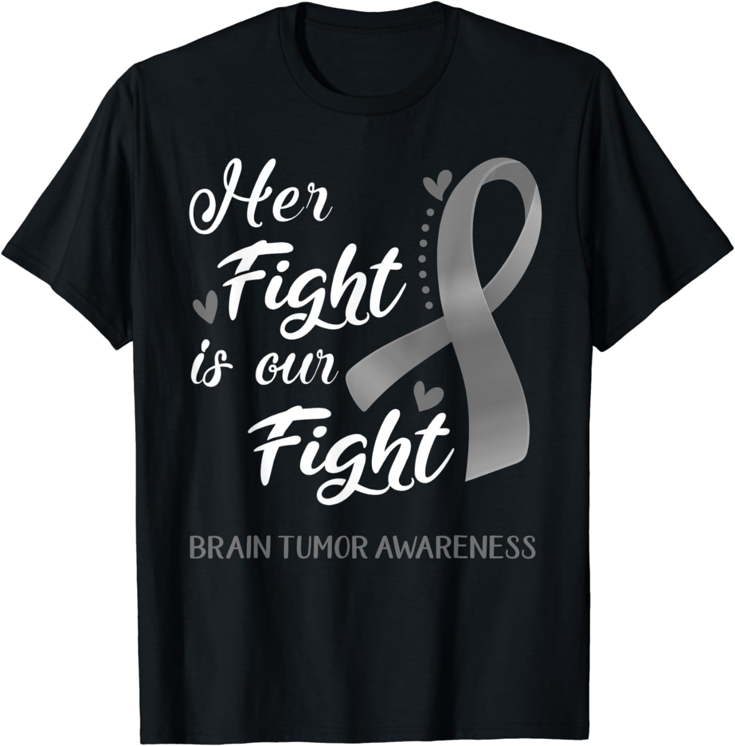 Her Fight Is Our Fight Brain Tumor Awareness T-Shirt - Walmart.com