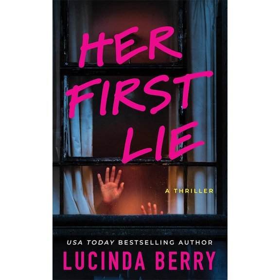 Her First Lie: A Thriller, (Paperback)